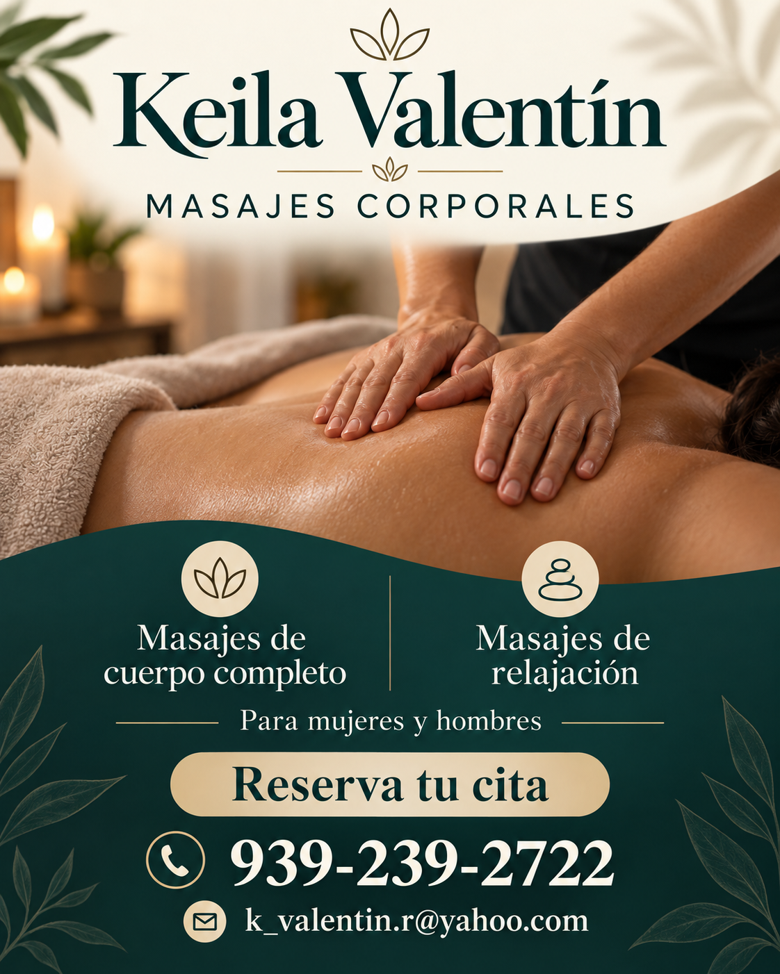 Keila Valentín: masajes de cuerpo completo y de relajación para mujeres y hombres. Reservas al 939-239-2722.